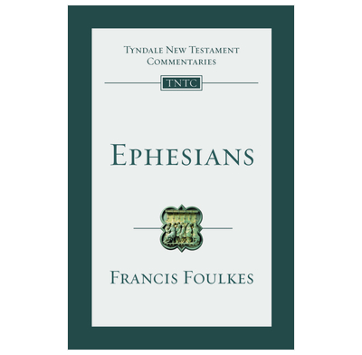 Tyndale NT Commentary: Ephesians