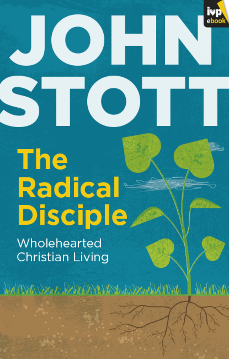 The Radical Disciple (ebook) John Stott The Good Book Company
