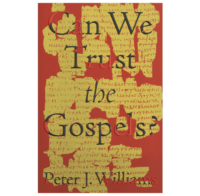 Can we trust the Gospels?